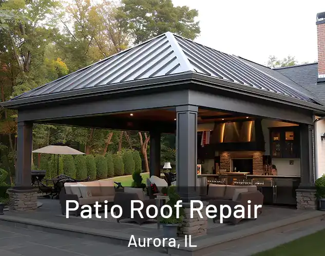  Patio Roof Repair Aurora, IL